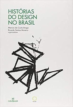 Historias Do Design No Brasil