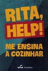 RITA, HELP! ME ENSINA A COZINHAR