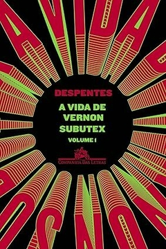 A vida de Vernon Subutex - Volume 1