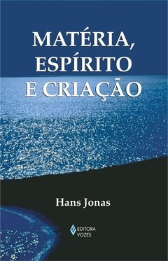 Matéria, espírito e criação