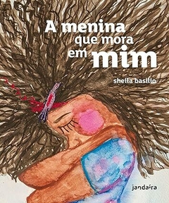 A menina que mora em mim