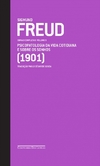 SIGMUND FREUD - OBRAS COMPLETAS - Vol 5 - Psicopatologia da vida cotidiana e Sobre os sonhos (1901)