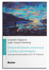 Desenvolvimento emocional e prática psicoterápica na perspectiva psicanalítica de D. W. Winnicott