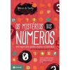 Os mistérios dos números - Uma viagem pelos grandes enigmas da matemática (que até hoje ninguém foi capaz de resolver)