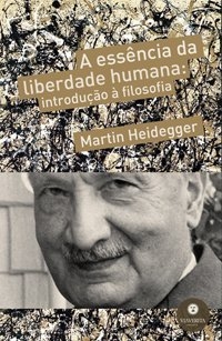 A essência da liberdade humana - introdução à filosofia