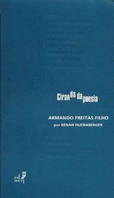CIRANDA DA POESIA - Armando Freitas Filho por Renan Nuernberger