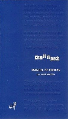 CIRANDA DA POESIA - Manuel de Freitas por Luis Maffei