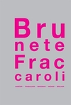 BRUNETE FRACCAROLI: HABITAR, TRABALHAR...1ªED.(2013)