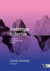 icebergs à deriva - o trabalho nas plataformas digitais