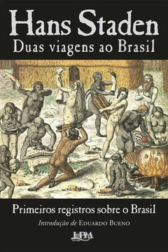 Duas viagens ao Brasil - 1ªED. (2021)