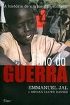 FILHO DA GUERRA - HISTÓRIA DE UM MENINO SOLDADO