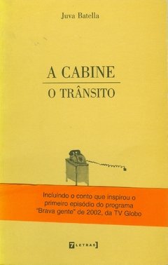 A CABINE / O TRÂNSITO