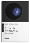 A mente primordial