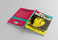 Jim Morrison: Ninguém Sai Vivo Daqui