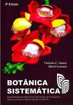 Botânica sistemática - Guia ilustrado para identificação das famílias de Fanerógamas nativas e exóticas no Brasil, baseado em APG IV