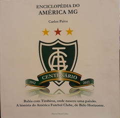 ENCICLOPÉDIA DO AMÉRICA MG CENTENÁRIO 1912 -2012