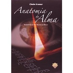 Anatomia da Alma - Ensinamentos de Rebe Nachman de Breslav