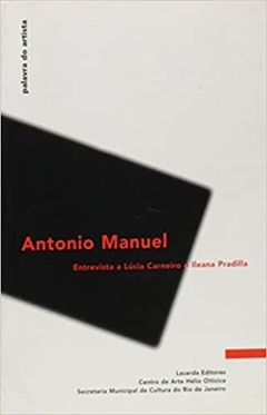 Antônio Manuel . entrevista a Lúcia Carneiro