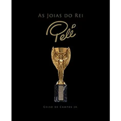 As Joias do Rei Pelé Capa dura – 25 maio 2020