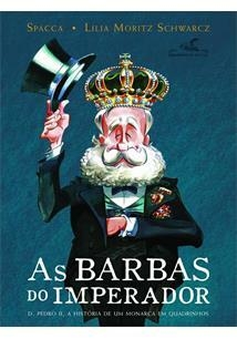 AS BARBAS DO IMPERADOR - 1ªED.(2013)