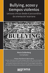 Bullying, acoso y tiempos violentos