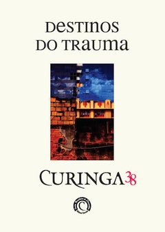 CURINGA 38 - DESTINOS DO TRAUMA