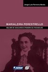 MARIALZIRA PERESTRELLO - Mulher de vanguarda e pioneira da psicanálise