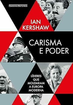 Carisma e poder: Líderes que moldaram a Europa moderna