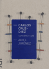 CARLOS CRUZ-DIEZ CONVERSA COM ARIEL JIMÉNEZ