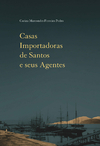 Casas importadoras de Santos e seus agentes