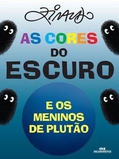 AS CORES DO ESCURO E OS MENINOS DE PLUTÃO