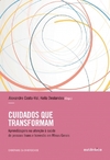 Cuidados que transformam - Aprendizagens na atenção à saúde de pessoas trans e travestis em Minas Gerais