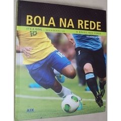 Bola Na Rede O Brasil Nas Copas It's A Goal