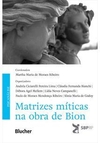 MATRIZES MITICAS NA OBRA DE BION- (9788521219217)