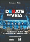 Debate Na Veia