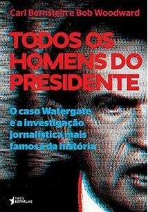 TODOS OS HOMENS DO PRESIDENTE: O CASO...1ªED.(2014)