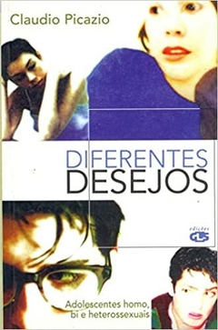 Diferentes desejos: adolescentes homo, bi e heterossexuais Capa comum – 1 janeiro 1998