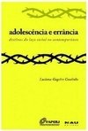 ADOLESCÊNCIA E ERRÂNCIA - DESTINOS DO LAÇO SOCIAL NO CONTEMPORÂNEO