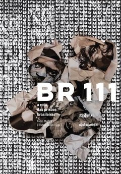 BR 111 - A ROTA DAS PRISÕES BRASILEIRAS