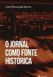 O Jornal Como Fonte Histórica