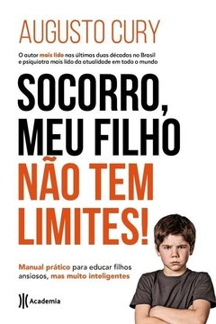 SOCORRO, MEU FILHO NÃO TEM LIMITES!