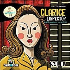 CLARICE LISPECTOR PARA MENINAS E MENINOS