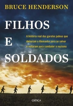 FILHOS E SOLDADOS