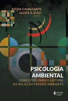 PSICOLOGIA AMBIENTAL - CONCEITOS PRA A LEITURA DA RELAÇÃO PESSOA-AMBIENTE