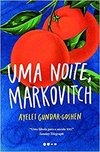 UMA NOITE, MARKOVITCH