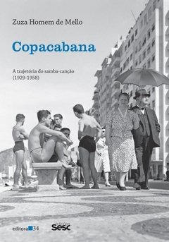 COPACABANA - A TRAJETÓRIA DO SAMBA-CANÇÃO 1929-1958