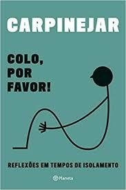 Colo, por favor!