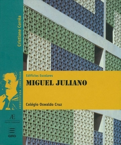 Edifícios Escolares – Miguel Juliano