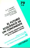 El Futuro Ecologico de Un Continente: Una Vision Prospectiva de La America Latina (Espanhol)