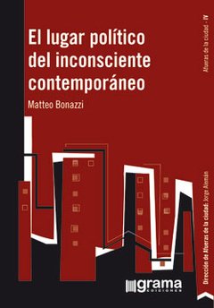 EL LUGAR POLÍTICO DEL INCONSCIENTE CONTEMPORÁNEO